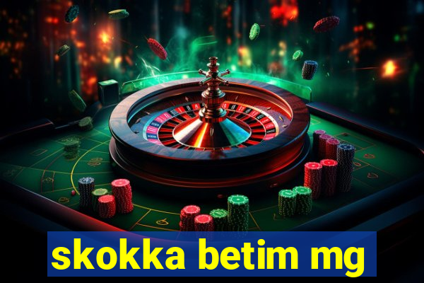 skokka betim mg